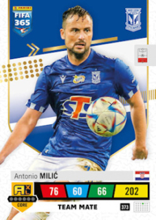 Antonio Milic Lech Poznan 2023 FIFA 365 Team Mate #373